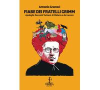 Fiabe dei fratelli Grimm. Apologhi, racconti torinesi, racconti d