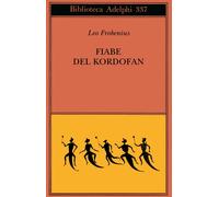Fiabe del Kordofan - Frobenius Leo