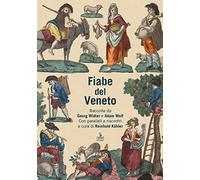 Fiabe del veneto. Raccolte da Georg Widter e Adam Wolf