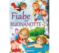 Fiabe della buonanotte. Ediz. a colori