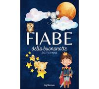 FIABE della buonanotte: in 2, 5 o 10 minuti