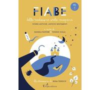 Fiabe della tradizione orale campana. Storie antiche, antichi sentimenti. Vol. 1