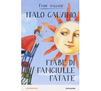 Fiabe di fanciulle fatate. Fiabe italiane - Calvino Italo