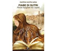 Fiabe di Sutri. Parole impigliate tra i capelli