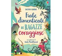 Fiabe dimenticate di ragazze coraggiose