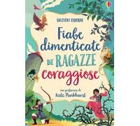 Fiabe dimenticate di ragazze coraggiose