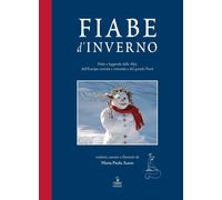 Fiabe d'inverno. Fiabe e leggende delle Alpi, dell'Europa centrale e orientale e