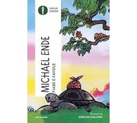Fiabe e favole. Ediz. illustrata