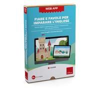 Web app. Fiabe e favole per imparare l'inglese. Attività digitali su gramm...