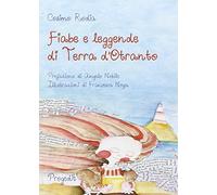 Libri Cosimo Rodia - Fiabe E Leggende Di Terra D'otranto