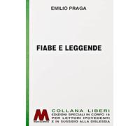 Fiabe e leggende. Ediz. per ipovedenti