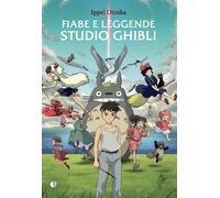 FIABE E LEGGENDE STUDIO GHIBLI - Otsuka Ippei - 2025 - Kappalab