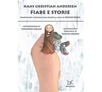 Fiabe e storie. Ediz. integrale [Hardcover] [Jul 18, 2019] Andersen, Hans Christ