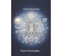 Fiabe Esoteriche: simbolismo e viaggio interiore