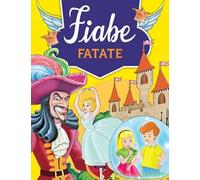 Fiabe fatate. Ediz. illustrata