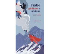 Fiabe giuliane e istriane