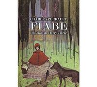 Fiabe [Hardcover] [Oct 10, 2019] Perrault, Charles; Clarke, Harry and Verdinois,