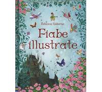 Fiabe illustrate. Ediz. illustrata