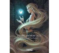 Fiabe immortali. Ediz. a colori [Hardcover] Barbieri, Paolo