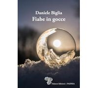 Fiabe in gocce. Ediz. illustrata