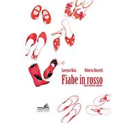 Fiabe in rosso - Naia Lorenzo