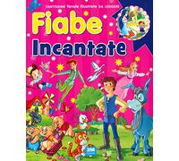 Fiabe incantate. Ediz. a colori