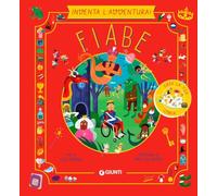 Fiabe. Inventa l'avventura. Ediz. a colori