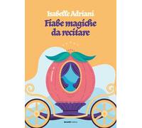 Fiabe magiche da recitare