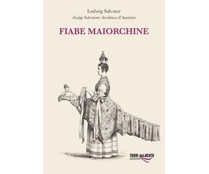 Fiabe maiorchine - [Torri del Vento edizioni]