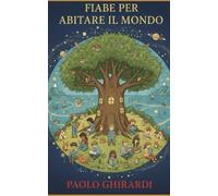 FIABE PER ABITARE IL MONDO