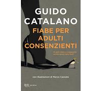 Fiabe per adulti consenzienti – Rizzoli Cucine