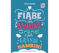 Fiabe per bambini grandi e per grandi bambini