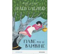 Fiabe per le bambine. Fiabe italiane - Calvino Italo