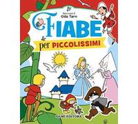 Fiabe per piccolissimi. Ediz. a colori