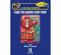 Fiabe per quando fuori piove - Vincenzi M. (cur.)