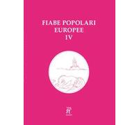 Fiabe popolari europee. Vol. 4