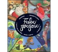 Fiabe preziose. Ediz. illustrata