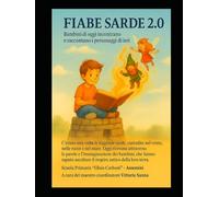 FIABE SARDE 2.0: Dalla notte dei tempi ai banchi di scuola