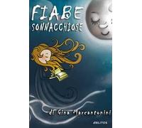 Fiabe sonnacchiose. Ediz. a colori