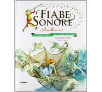 Fiabe sonore. A mille ce n'è... Le storie più belle da leggere e ascoltare...