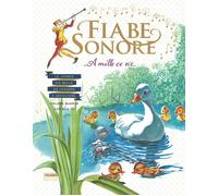 Fiabe sonore. A mille ce n'è... Le storie più belle da leggere e ascoltare. Ediz