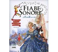 Fiabe sonore. A mille ce n'è... Le storie più belle da leggere e ascoltare. Ediz. illustrata. Con 2 CD Audio. Vol. 1