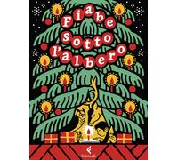 Fiabe sotto l'albero [Hardcover] [Nov 18, 2025] AA.VV.