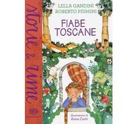 Fiabe toscane. Ediz. a colori