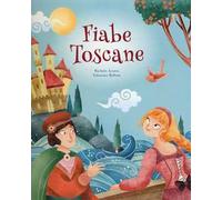 Fiabe toscane. Ediz. a colori