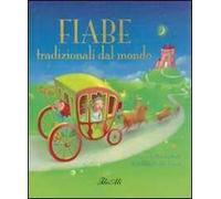 Fiabe tradizionali dal mondo. Ediz. illustrata