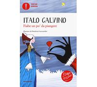 Fiabe un po' da piangere. Fiabe italiane. Oscar Junior