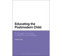 Fiachra Long Educating the Postmodern Child (Tascabile)