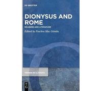 Fiachra Mac Gorain Dionysus and Rome (Copertina rigida)
