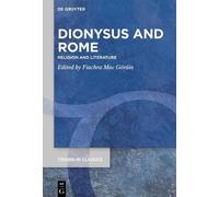 Dionysus and Rome: Religion and Literature: 93
